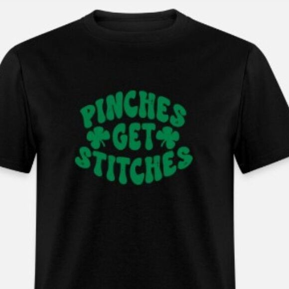 Pinches Get Stitches St Patrick's Day - Picture 1 of 1